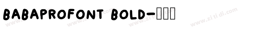 babaprofont bold字体转换